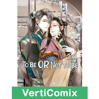 To Be or Not to Be [VertiComix]