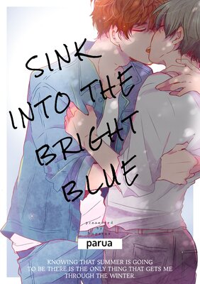 Sink into the Bright Blue