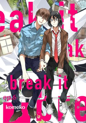 Break It (6)
