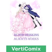 Blood-drinking Always Works [VertiComix]
