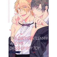 The Dirty Gentleman And His Dress-up Boy Toy [Plus Digital-Only Bonus]