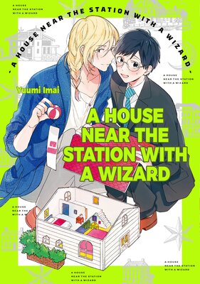 A House Near the Station with a Wizard [Plus Bonus Page and Renta!- Only Bonus]
