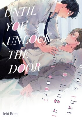Until You Unlock the Door