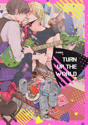 Turn Up The World [Plus Digital-Only Bonus]