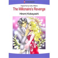 [Sold by Chapter] The Millionaire's Revenge