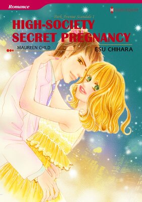 [Sold by Chapter] High-Society Secret Pregnancy