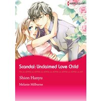 [Sold by Chapter] Scandal: Unclaimed Love-Child