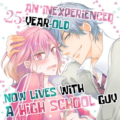 An Inexperienced 25-Year-Old Now Lives with a High School Guy [VertiComix]