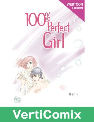 100% Perfect Girl-Webtoon Edition[VertiComix]