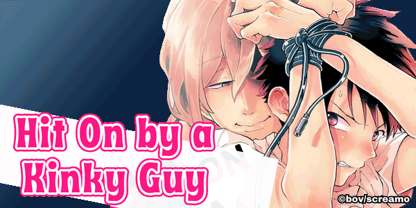 Hit On by a Kinky Guy