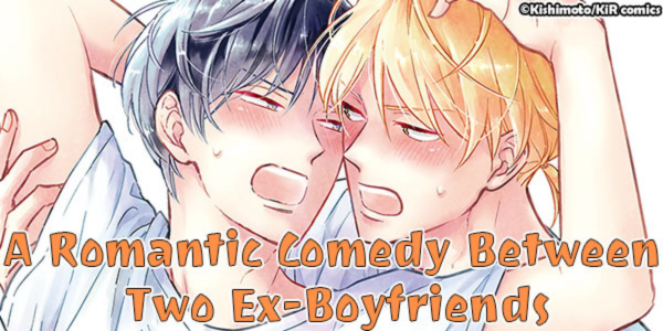 A Romantic Comedy Between Two Ex-Boyfriends