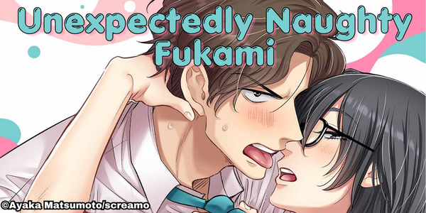 Unexpectedly Naughty Fukami